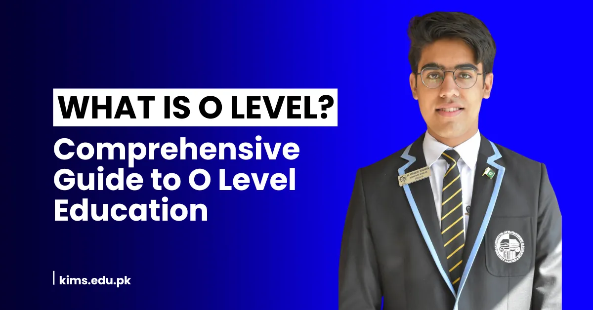 Read more about the article What is O Level? Comprehensive Guide to O Level Education